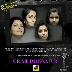 [Hors-série] Crimes d'honneur : L'affaire Shafia