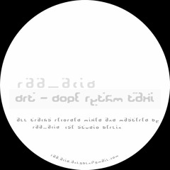 RAA_acid - Dope Rythm Taxi  17/01/2024