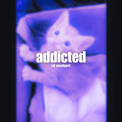 Haley Joelle - Addicted (dj goodgurl remix)
