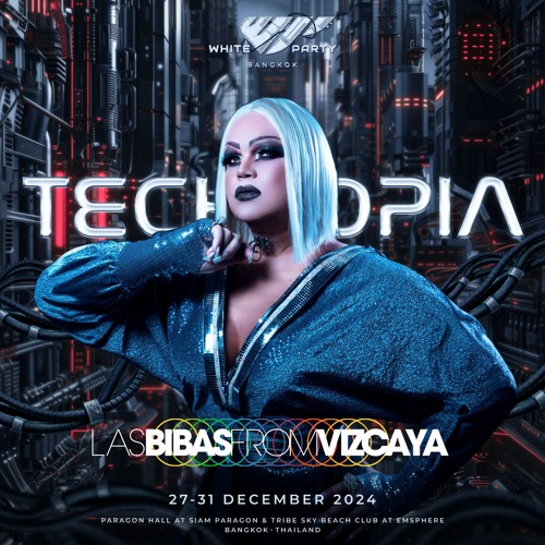 LAS BIBAS FROM VIZCAYA - WHITE PARTY BANGKOK 2025