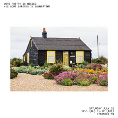 #18 More Poetry Is Needed: Some Gardens in Summertime