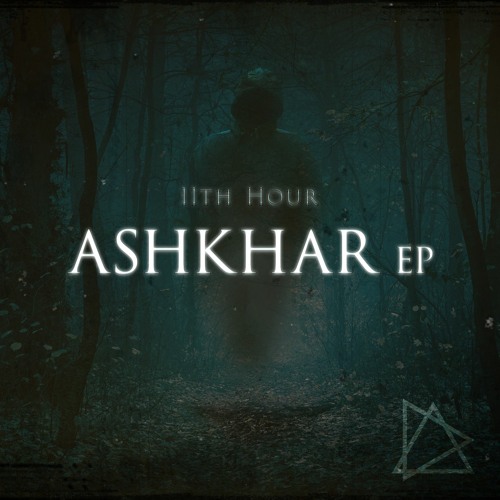 11th Hour - Ashkhar EP [ADMEP014] Juno Exclusive 10/04/2021