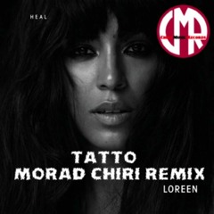 Loreen - Tattoo - (Morad Chiri Remix)