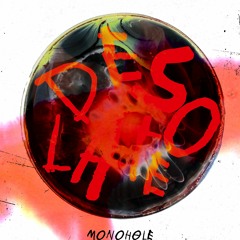 Monohøle - Desolate (Zigan Aldi Remix)