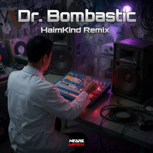 EntzugsKlinique_Dr. Bombastic [HaimKind Remix]