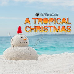 Lexicon - A Tropical Christmas (Composer Clash 53)