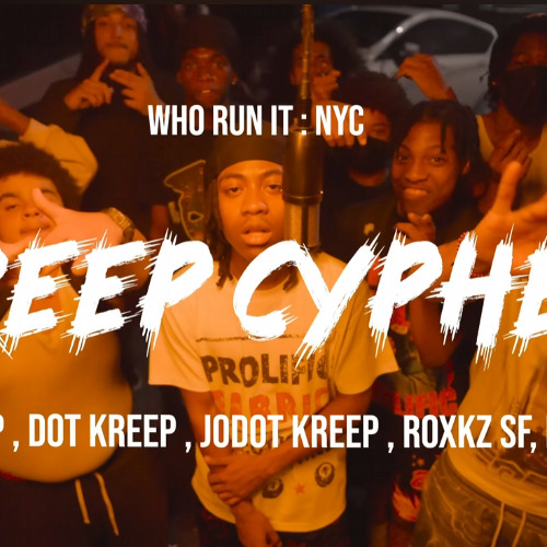 Pop Kreep - Kreep Cypher Ft. Dot Kreep x Jodot Kreep x Roxkz Kreep x KDot SF