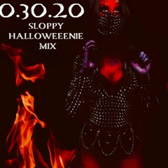 10.30.20 Slop Halloweenie Mix