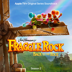 The Rock Goes On (Single From Fraggle Rock: Back To The Rock - Season 2)
