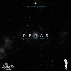 DJ Beautiful Perfection "Pepas" (Baltimore Mix - Sped Up)