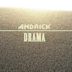 Andrick - DRAMA (2013 year)