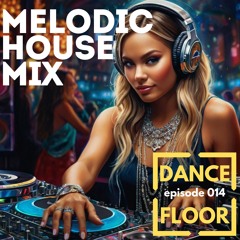 Dance Floor Episode 014 by EL PADRE