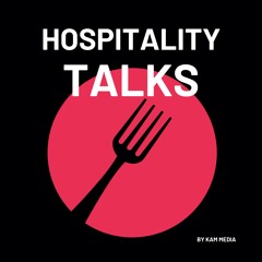 Hospitality Talks | Ep. 4 Louise Gallant
