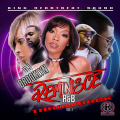 Dj Brooklyn Reminisce Throwback R&B Mix