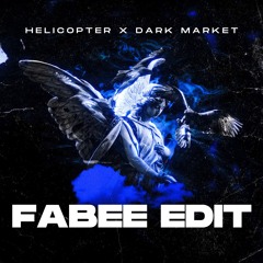 HELICOPTER X DARK MARKET (FABEE Techno Edit)