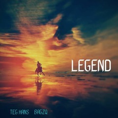 Legend Ft. BAGZQ