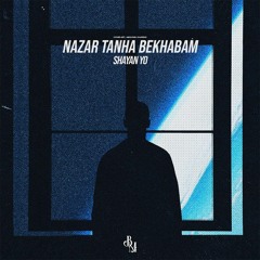 Shayan Yo - Nazar Tanha Bekhabam | Official Track