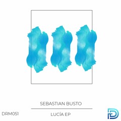 Sebastian Busto - Lucia (Night Mix) [Dreamers]