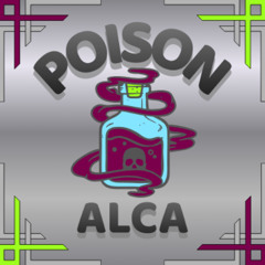 ALCA - POISON - (ALCA's Jump Up Version)