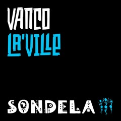 Vanco 'La'Ville' - Out 05.11