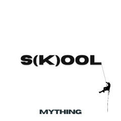 S(K)OOL - My thing