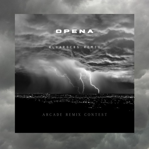 OPENA - Arcade || Remix Contest (AlvaroCBS REMIX)