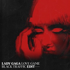 Love Game (Black Traffic Remix)