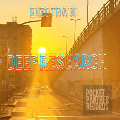 "PIGNETO STATION" (Enzo Traini Original Mix) "DEEP RESEARCH  ALBUM" Pocket Panther Records