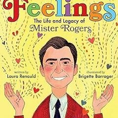 +Ebook= Fred's Big Feelings: The Life and Legacy of Mister Rogers BY: Laura Renauld (Author),Br