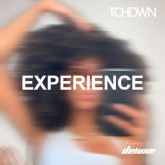 PREMIERE: TCHDWN - Experience