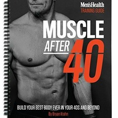 [PDF] Muscle After 40: Build Your Best Body Ever in Your 40s and Beyond