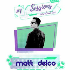 tech Sessions #1 @ MATT DELCO