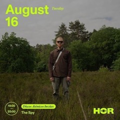HÖR - Aug 16 / 2022 | Discos Atónicos Invites - The Spy