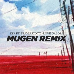 SZA - Love Galore ( Mugen Remix )