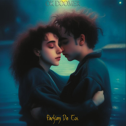 Stream Parfum De Toi by OK Doomer Listen online for free on