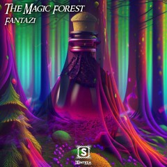 FantaZi - The Magic Forest ( 🔺️Out on  | Sinteza Records 🔺️)