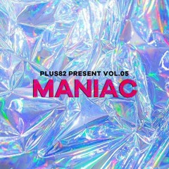 PLUS82 Present Vol.05 MANIAC - BOYD