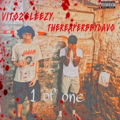 1ofOne (with Vito2sleezy)