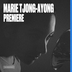 Premiere: Marie Tjong-Ayong - Kick In The Garden [Sound of Berlin]