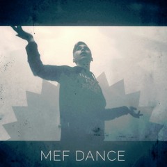 Mef Dance (Original Mix)