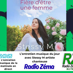 L'entretien musique du jour 2 10 25 - Stessy M Fière d'être une Femme