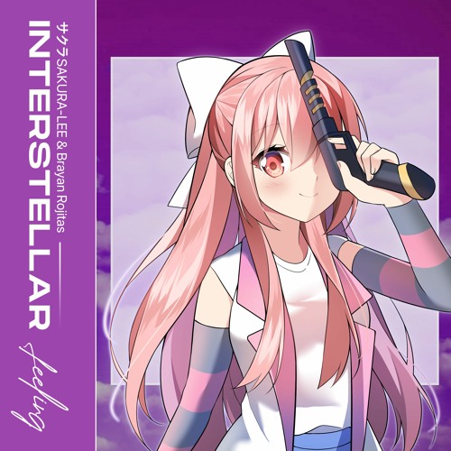 サクラSAKURA-LEE - Interstellar Feeling (Feat. Brayan Rojitas)