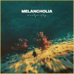 MELANCHOLIA [Colyn / Le Youth / Sultan + Shepard...]