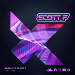 Scott F Absolute Trance July 2025