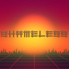 SHAMELESS - ( The Synthwave/Retrowave Sound)