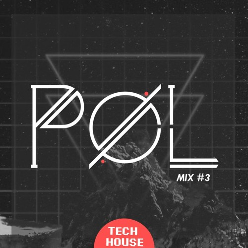 Tech House Mix #3 - Pol (BO)