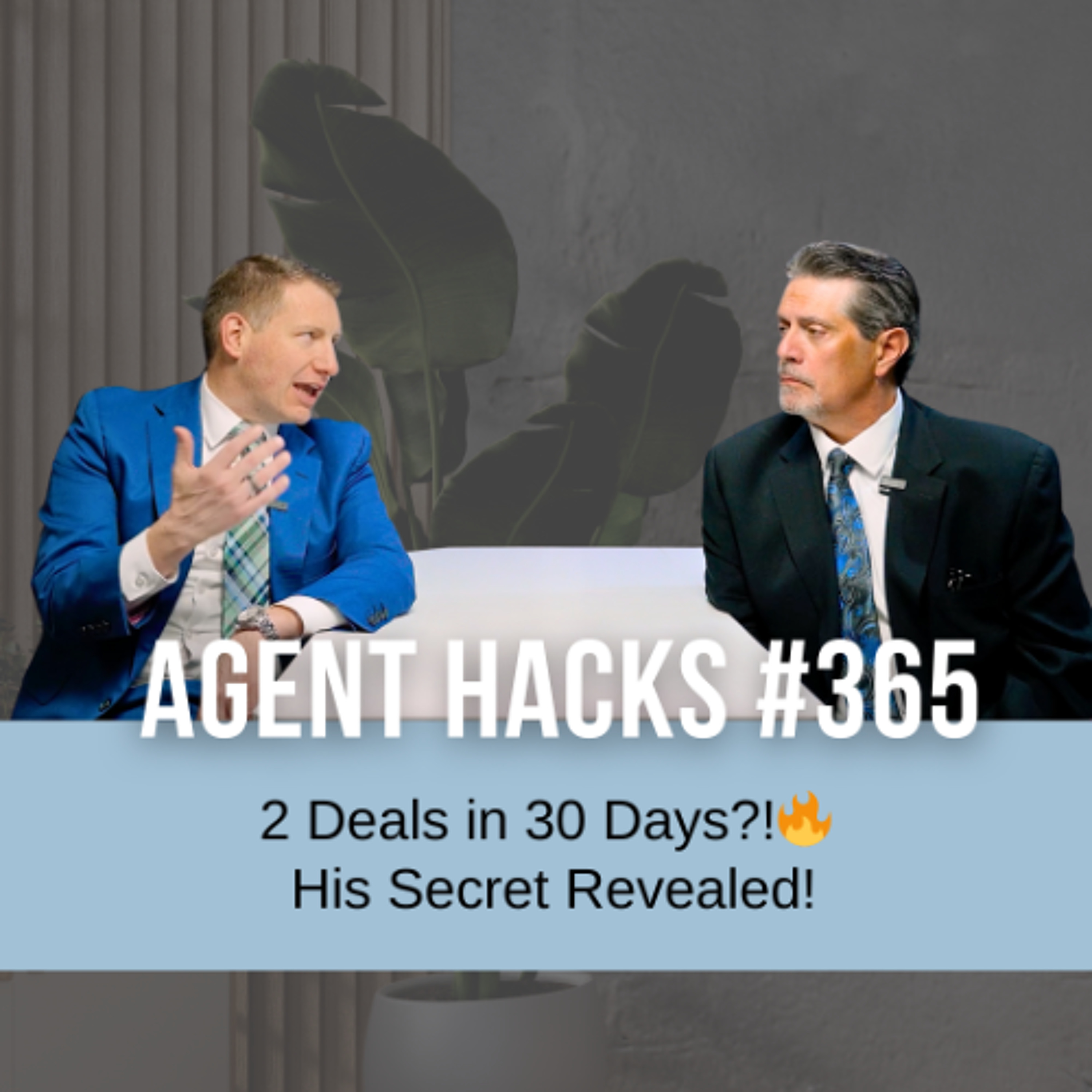 New Agent Closes 2 Homes in 30 Days | Best Agent Hacks 365 episode artwork