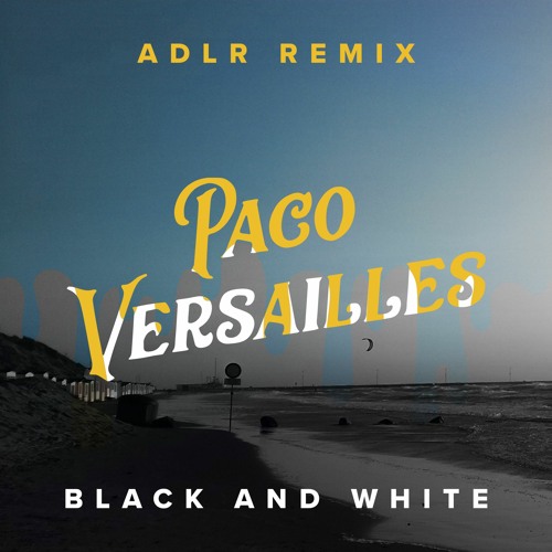 Black and White (ADLR Remix)