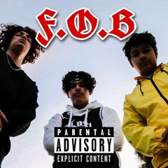 F.O.B. Feat Young Baller & Lil Billy (Prod. RVNG)