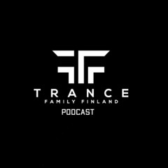 Trance Family Finland Podcast 002 With Nick Valley & DwS b2b Crome